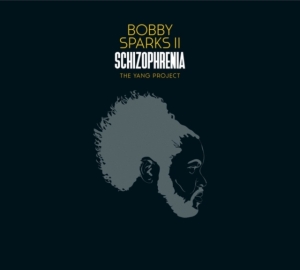 Sparks Ii Bobby - Schizophrenia The Yang Project i gruppen VINYL / RnB-Soul hos Bengans Skivbutik AB (3505443)
