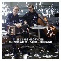 Glorvigen/Grantelid/Norwegian Chamb - Buenos Aires-Paris-New York i gruppen CD / Klassiskt hos Bengans Skivbutik AB (3505495)