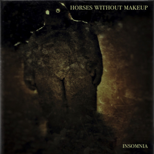 Horses Without Makeup - Insomnia i gruppen VINYL / Pop-Rock hos Bengans Skivbutik AB (3505501)