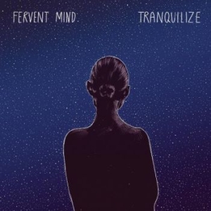 Fervent Mind - Tranquilize i gruppen VINYL / Pop-Rock hos Bengans Skivbutik AB (3505982)