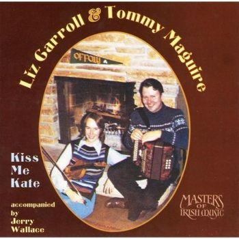 Carroll Liz And Tommy Magure - Kiss Me Kate i gruppen CD / Worldmusic/ Folkmusik hos Bengans Skivbutik AB (3506167)
