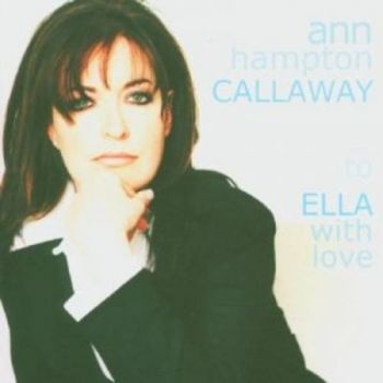 Callaway Ann Hampton - To Ella With Love i gruppen CD / Toppsäljare hos Bengans Skivbutik AB (3506171)