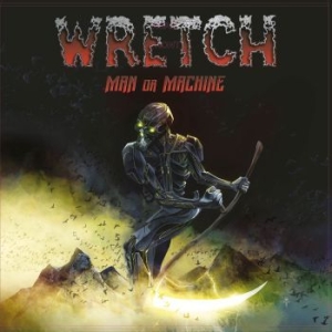 Wretch - Man Or Machine (Vinyl) i gruppen VI TIPSAR / Veckans Släpp / Vecka 11 / VINYL Vecka 11 / METAL hos Bengans Skivbutik AB (3509050)
