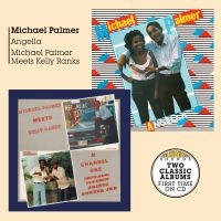 Palmer Michael - Angella + Meets Kelly Ranks At Chan i gruppen CD / Reggae hos Bengans Skivbutik AB (3509060)