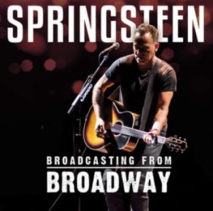 Springsteen Bruce - Broadcasting From Broadway i gruppen CD / Rock hos Bengans Skivbutik AB (3509537)