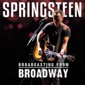 Springsteen Bruce - Broadcasting From Broadway i gruppen CD / Pop-Rock hos Bengans Skivbutik AB (3509537)