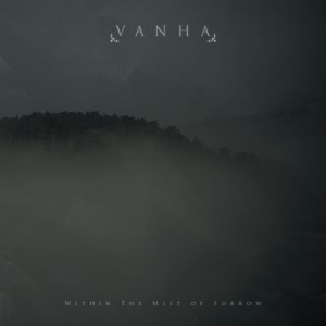 Vanha - Within The Mist Of Sorrow i gruppen CD / Hårdrock/ Heavy metal hos Bengans Skivbutik AB (3509572)
