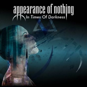 Appearance Of Nothing - In Times Of Darkness i gruppen VI TIPSAR / Veckans Släpp / Vecka 12 / CD Vecka 12 / METAL hos Bengans Skivbutik AB (3509574)