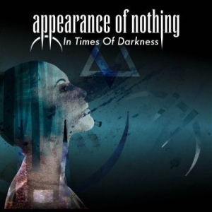 Appearance Of Nothing - In Times Of Darkness i gruppen CD / Hårdrock/ Heavy metal hos Bengans Skivbutik AB (3509574)