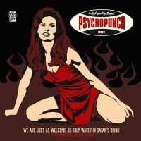 Psychopunch - We Are Just As Welcome As Holy Wate i gruppen CD / Hårdrock,Pop-Rock,Svensk Folkmusik hos Bengans Skivbutik AB (3509576)