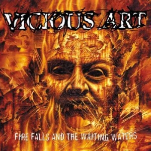 Vicious Art - Fire Falls And The Waiting Waters i gruppen CD / Hårdrock/ Heavy metal hos Bengans Skivbutik AB (3509582)