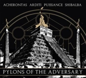 Acherontas / Puissance / Arditi / S - Pylons Of The Adversary i gruppen CD / Hårdrock/ Heavy metal hos Bengans Skivbutik AB (3509585)