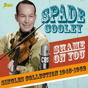 Spade Cooley - Shame On You i gruppen CD / Country hos Bengans Skivbutik AB (3509658)