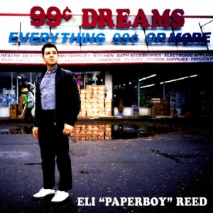 Reed Eli Paperboy - 99 Cent Dreams i gruppen VINYL / Vinyl Soul hos Bengans Skivbutik AB (3509724)
