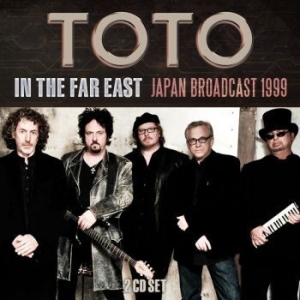 Toto - In The Far East (2 Cd Broadcast 199 i gruppen VI TIPSAR / Veckans Släpp / Vecka 9 / CD Vecka 9 / POP / ROCK hos Bengans Skivbutik AB (3510180)