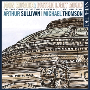 Sullivan Arthur Thomson Michael - British Light Music On The Organ Of i gruppen Externt_Lager / Naxoslager hos Bengans Skivbutik AB (3510190)