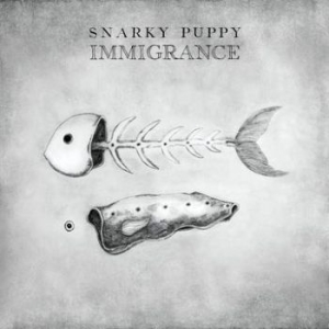 Snarky Puppy - Immigrance i gruppen CD / Pop-Rock hos Bengans Skivbutik AB (3510633)
