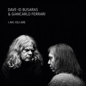 Busaras Dave-Id & Giancarlo Ferrari - I Am You Are i gruppen CD / Kommande / Rock hos Bengans Skivbutik AB (3510772)