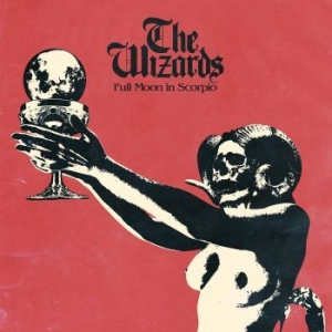 Wizards The - Full Moon In Scorpio i gruppen CD / Hårdrock hos Bengans Skivbutik AB (3510911)