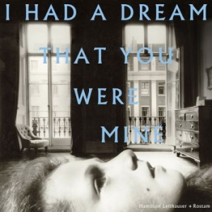 Hamilton Leithauser + Rostam - I Had A Dream That You Were Mine i gruppen CD / Pop hos Bengans Skivbutik AB (3511940)