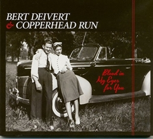 Bert Dievert & Copperhead Run - Blood In My Eyes For You i gruppen CD / Jazz hos Bengans Skivbutik AB (3511947)
