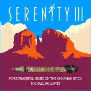 Kollwitz Michael - Serenity Iii i gruppen VI TIPSAR / Veckans Släpp / Vecka 10 / CD Vecka 10 / POP / ROCK hos Bengans Skivbutik AB (3511948)
