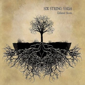 Six String Yada - Diluted Roots i gruppen CD / Country hos Bengans Skivbutik AB (3512185)