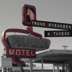 Trond Svendsen & Tuxedo - Palomino Motel i gruppen CD / Country hos Bengans Skivbutik AB (3512196)