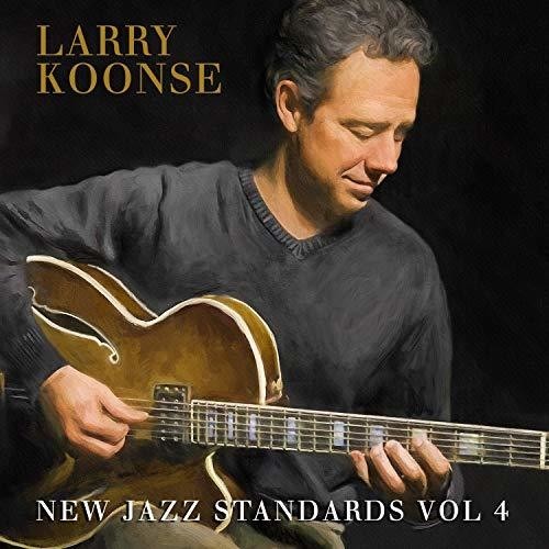 Koonse Larry - New Jazz Standards Vol. 4 i gruppen CD / Jazz/Blues hos Bengans Skivbutik AB (3512259)