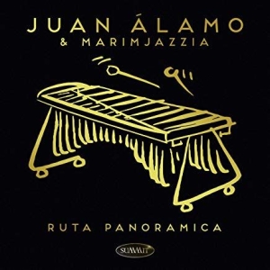 Alamo Juan & Marimjazzia - Ruta Panoramica i gruppen CD / Elektroniskt,World Music hos Bengans Skivbutik AB (3512260)