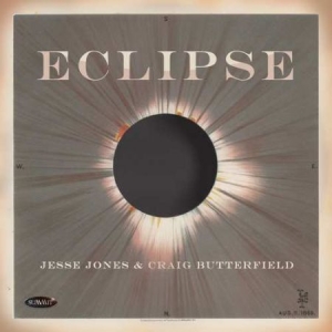Jones Jesse & Craig Butterfield - Eclipse i gruppen CD / Pop hos Bengans Skivbutik AB (3512262)