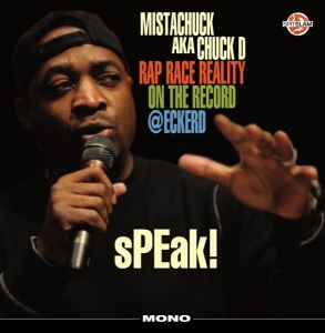 Chuck D - Speak Rap Race Reality On The Record i gruppen VINYL / Kommande / Hip Hop hos Bengans Skivbutik AB (3512266)