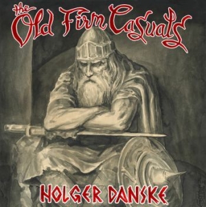 Old Firm Casuals - Holger Danske (Vinyl + Download) i gruppen VINYL / Pop-Rock hos Bengans Skivbutik AB (3512552)