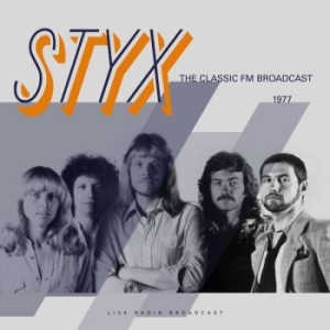 Styx - Live At The Classic Fm Broadcast 77 i gruppen VINYL / Kommande / Hårdrock/ Heavy metal hos Bengans Skivbutik AB (3513026)