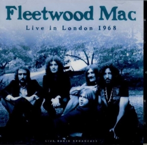 Fleetwood Mac - Best Of Live In London 1968 i gruppen CD / Pop-Rock hos Bengans Skivbutik AB (3513050)
