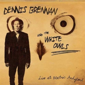 Brennan Dennis & The White Owls - Live At Electric Andyland i gruppen CD / Kommande / Jazz/Blues hos Bengans Skivbutik AB (3513081)
