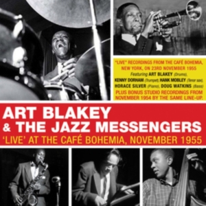 Blakey Art And His Jazz Messengers - Live At Cafe Bohemia 1955 i gruppen CD / Jazz hos Bengans Skivbutik AB (3513103)