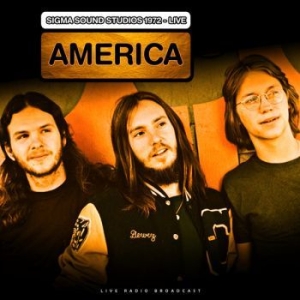 America - Live At Sigma Sound Studios 1972 i gruppen VINYL / Pop-Rock hos Bengans Skivbutik AB (3513324)