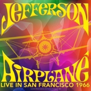 Jefferson Airplane - Ive In San Francisco 1966 (Gatefold i gruppen VI TIPSAR / Veckans Släpp / Vecka 8 / POP / ROCK hos Bengans Skivbutik AB (3513327)