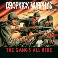 Dropkick Murphys - The Gang's All Here i gruppen VINYL / Kommande / Rock hos Bengans Skivbutik AB (3514098)