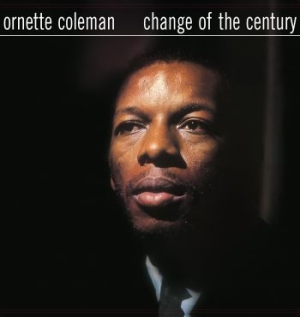 Ornette Coleman - Change Of The Century i gruppen VINYL / Jazz/Blues hos Bengans Skivbutik AB (3514618)