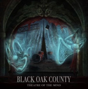 Black Oak County - Theatre Of The Mind (Vinyl) i gruppen VINYL / Dansk Musik,Hårdrock hos Bengans Skivbutik AB (3514703)