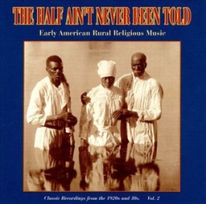 Blandade Artister - Half Ain't Never Been Told 2 i gruppen CD / Jazz/Blues hos Bengans Skivbutik AB (3514735)