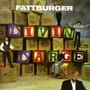 Fattburger - Livin' Large i gruppen CD / Jazz/Blues hos Bengans Skivbutik AB (3514745)