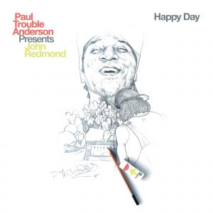 Anderson Paul Trouble - Happy Day i gruppen VI TIPSAR / Veckans Släpp / Vecka 14 / VINYL Vecka 14 / HIP HOP / SOUL / REGGAE hos Bengans Skivbutik AB (3514884)