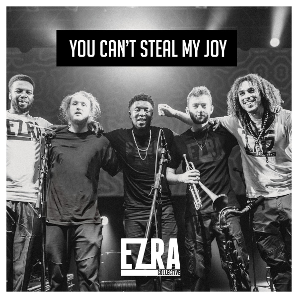 Ezra Collective - You Can't Steal My Joy i gruppen VI TIPSAR / Way Out West 2026 hos Bengans Skivbutik AB (3514887)