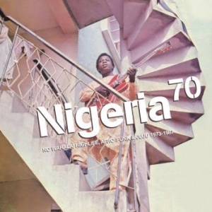 Blandade Artister - Nigeria 70 - Highlife, Afro-Funk & i gruppen VI TIPSAR / Veckans Släpp / Vecka 13 / CD Vecka 13 / WORLD / FOLK hos Bengans Skivbutik AB (3514914)