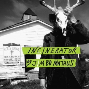 Mathus Jimbo - Incinerator i gruppen CD / Kommande / Country hos Bengans Skivbutik AB (3514945)