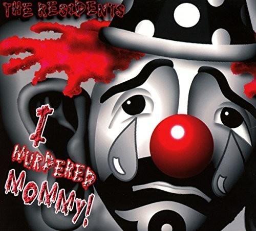 The Residents - I Murdered Mommy! i gruppen CD / Rock hos Bengans Skivbutik AB (3514991)