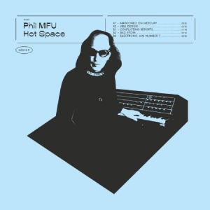 Phil Mfu - Hot Space i gruppen VINYL / Rock hos Bengans Skivbutik AB (3515048)